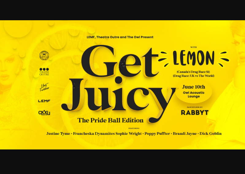 Get Juicy - The Pride Ball Edition with Lemon