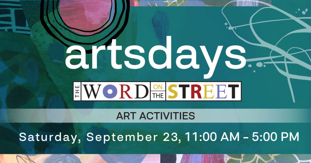 Arts Days at Word on the Street