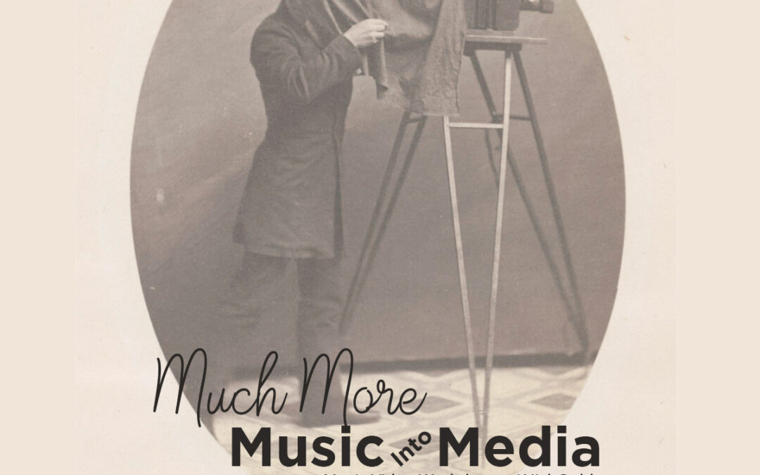 ARTWork: Much More Music in Media – Music Video Workshop