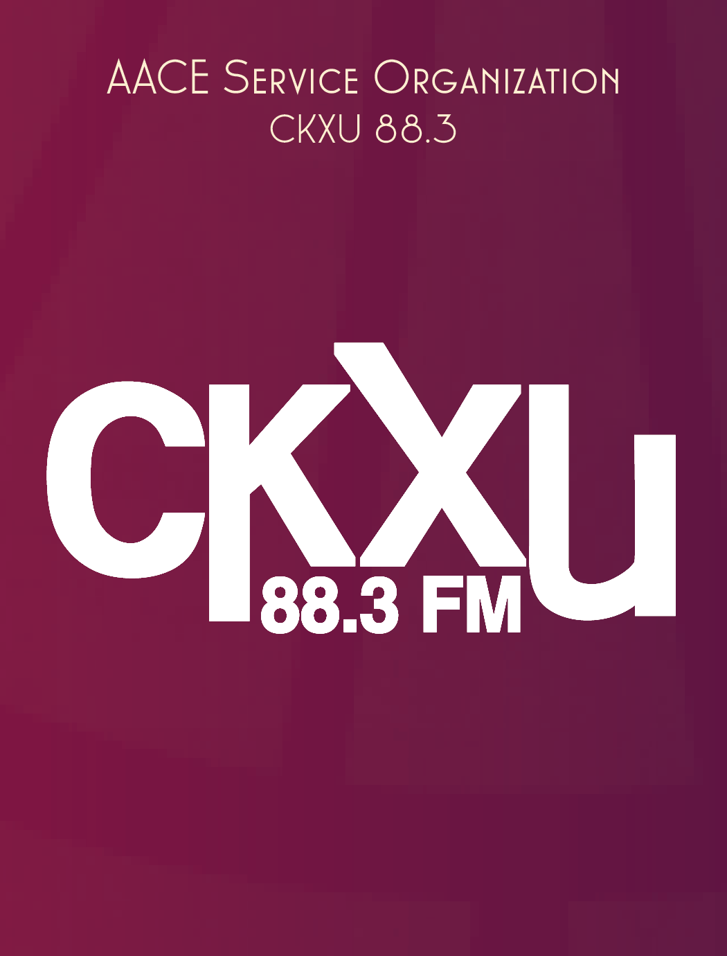 Logo for CKXU 88.3 FM in white on a burgundy background as recipient of the AACE Service Organization