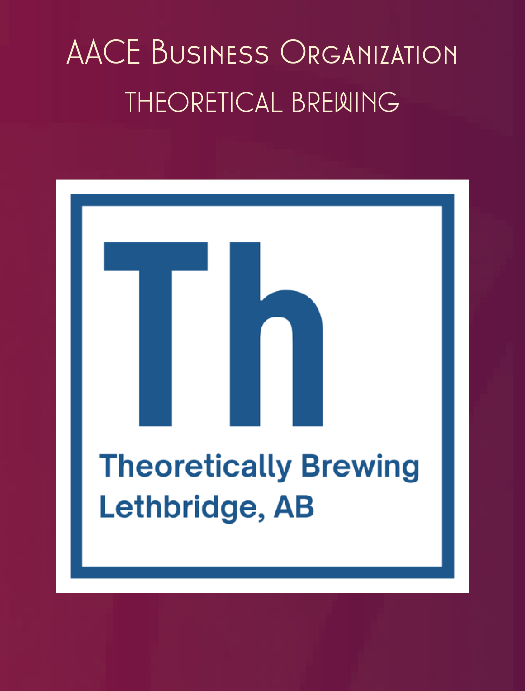 Logo for Theoretical Brewing on a burgundy background as the AAC Business Organization recipient.